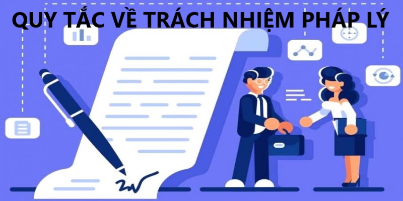 Quy tắc chi tiết miễn trách nhiệm pháp lý 