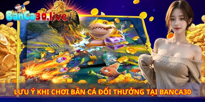 Đặc biệt lưu ý các sai lầm hay gặp khi chơi trò này