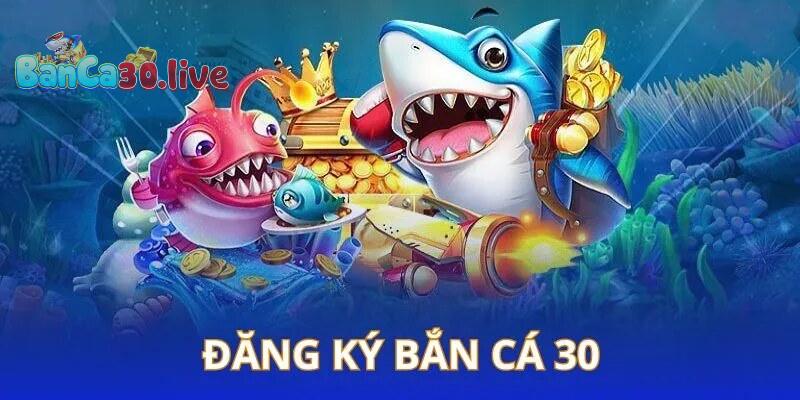 Hướng dẫn đăng ký Banca30 trên website nhà cái